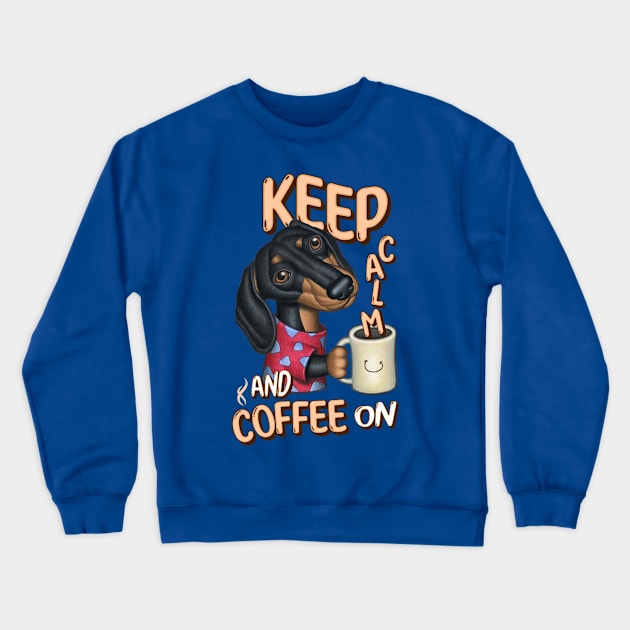 Funny and cute Doxie Dachshund fur baby dog keep calm with coffee Crewneck Sweatshirt by Danny Gordon Art